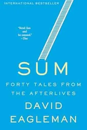 Sum: Forty Tales from the Afterlives
