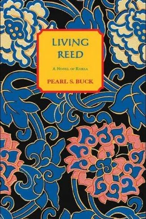 Living Reed: A Novel of Korea