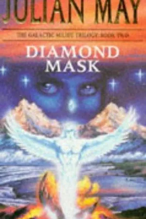 Diamond Mask (Galactic Milieu Trilogy, #2)