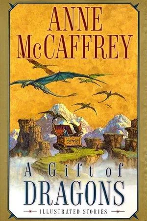 A Gift of Dragons: Illustrated Stories