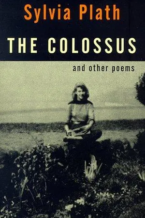 The Colossus and Other Poems