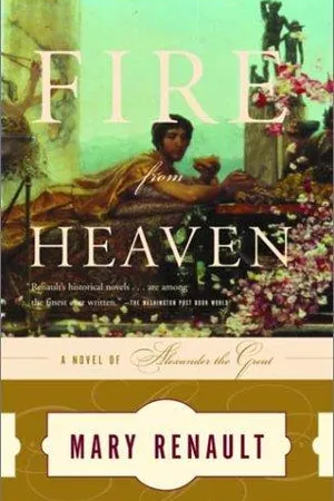 Fire from Heaven (Alexander the Great, #1)