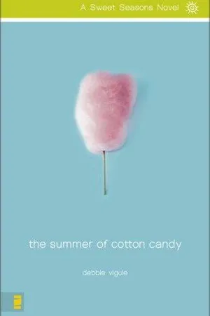 The Summer of Cotton Candy (Sweet Seasons, #1)