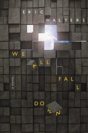 We All Fall Down (We All Fall Down #1)