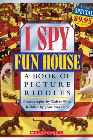 I Spy Fun House: A Book of Picture Riddles