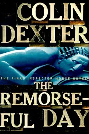 The Remorseful Day (Inspector Morse, #13)