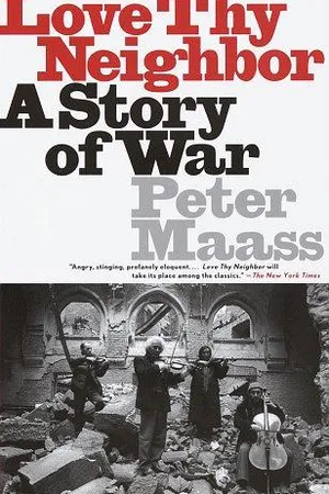 Love Thy Neighbor: A Story of War