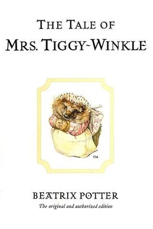 The Tale of Mrs. Tiggy-Winkle