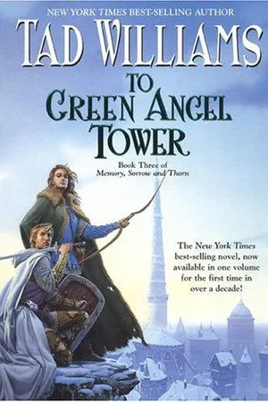 To Green Angel Tower (Memory, Sorrow, and Thorn, #3)