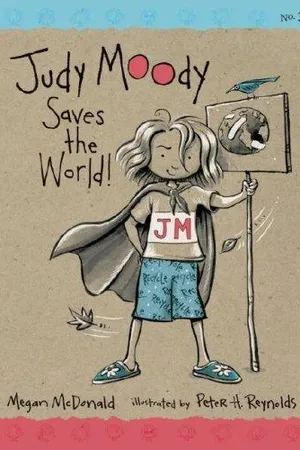 Judy Moody Saves The World! (Judy Moody, #3)