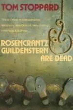 Rosencrantz and Guildenstern Are Dead