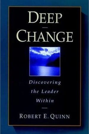 Deep Change: Discovering the Leader Within