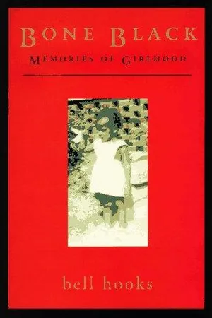Bone Black: Memories of Girlhood