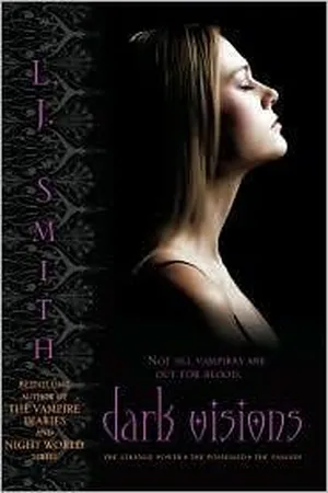Dark Visions (Dark Visions, #1-3)