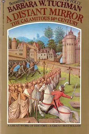 A Distant Mirror:  The Calamitous 14th Century