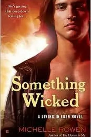 Something Wicked (Living in Eden, #2)