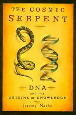 The Cosmic Serpent: DNA and the Origins of Knowledge
