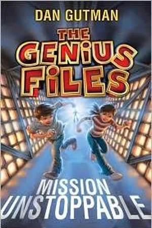 Mission Unstoppable (The Genius Files, #1)