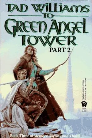 To Green Angel Tower, Part 2 (Memory, Sorrow, and Thorn, #3; Part 2)