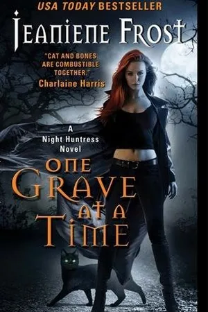 One Grave at a Time (Night Huntress, #6)