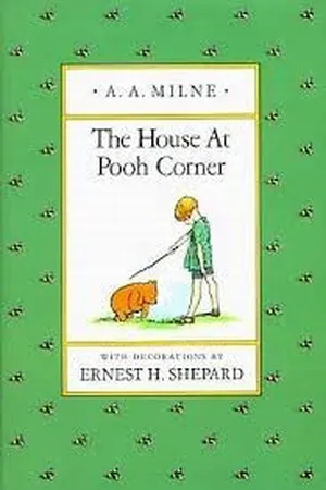 The House at Pooh Corner (Winnie-the-Pooh, #2)