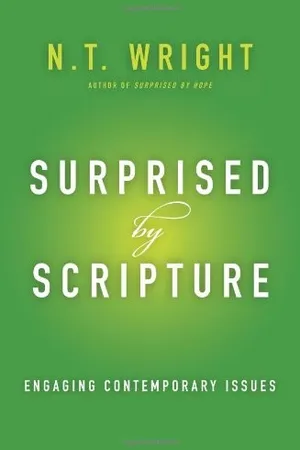 Surprised by Scripture: Engaging Contemporary Issues