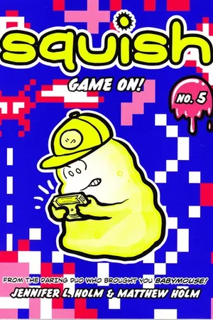 Game On! (Squish, #5)
