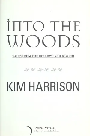 Into the Woods: Tales from the Hollows and Beyond (The Hollows, #10.1)