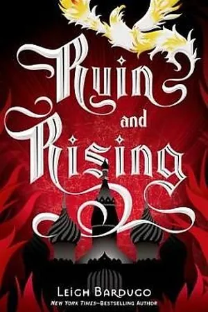 Ruin and Rising (The Grisha, #3)