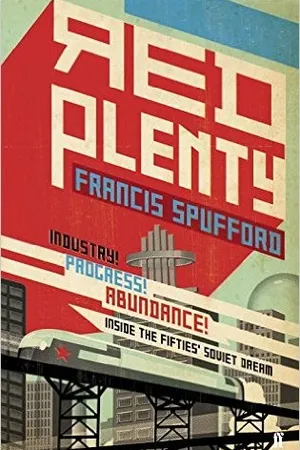 Red Plenty: Inside the Fifties' Soviet Dream