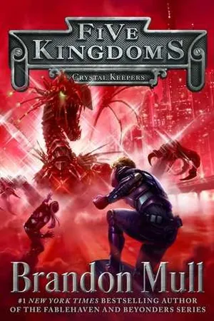Crystal Keepers (Five Kingdoms, #3)