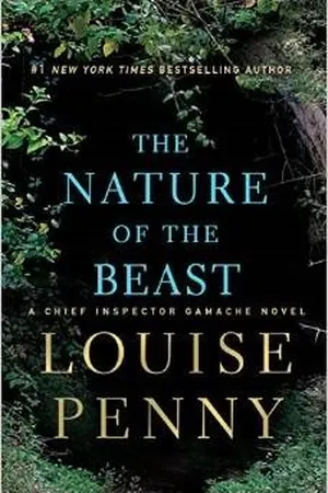 The Nature of the Beast (Chief Inspector Armand Gamache #11)