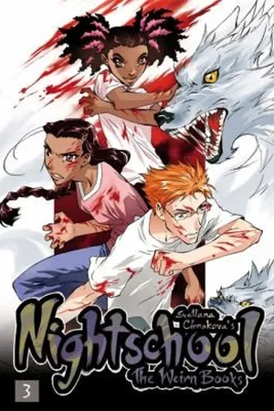 Nightschool: The Weirn Books, Vol. 3