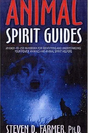 Animal Spirit Guides: An Easy-to-Use Handbook for Identifying and Understanding Your Power Animals and Animal Spirit Helpers