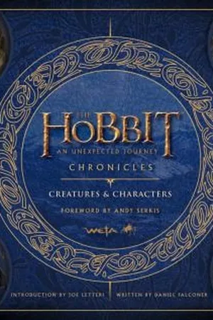 The Hobbit: An Unexpected Journey - Chronicles II: Creatures & Characters