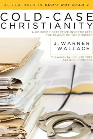 Cold-Case Christianity: A Homicide Detective Investigates the Claims of the Gospels
