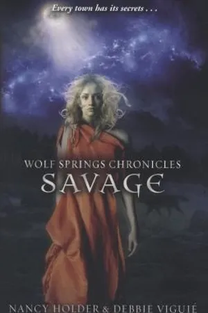 Savage (Wolf Springs Chronicles, #3)