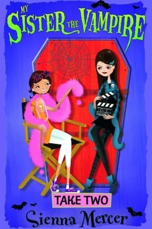 Take Two  (My Sister the Vampire, #5)