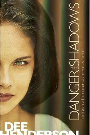 Danger in the Shadows (O'Malley #0.5)