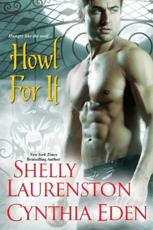 Howl For It (Pride, #0.5)