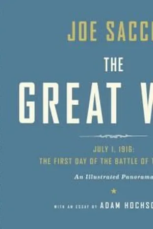 The Great War: July 1, 1916: The First Day of the Battle of the Somme