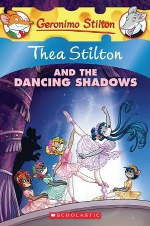 Thea Stilton and the Dancing Shadows (Thea Stilton #14)