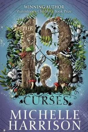 13 Curses (Thirteen Treasures, #2)