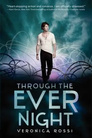 Through the Ever Night (Under the Never Sky, #2)
