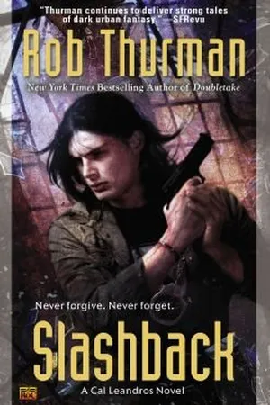 Slashback (Cal Leandros, #8)