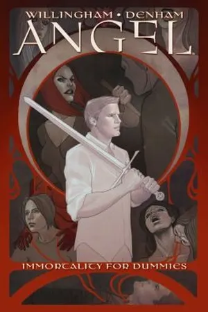 Angel, Volume 1: Immortality For Dummies