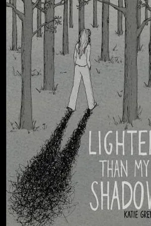 Lighter Than My Shadow
