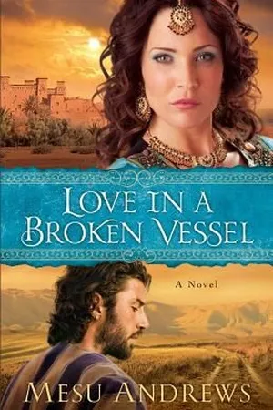 Love in a Broken Vessel
