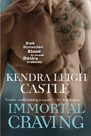 Immortal Craving (Dark Dynasties, #4)