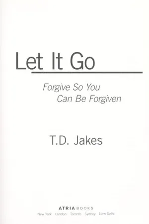 Let it Go: Forgive So You Can Be Forgiven